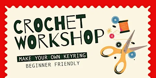 Crochet Workshop: Make your own Keyring!