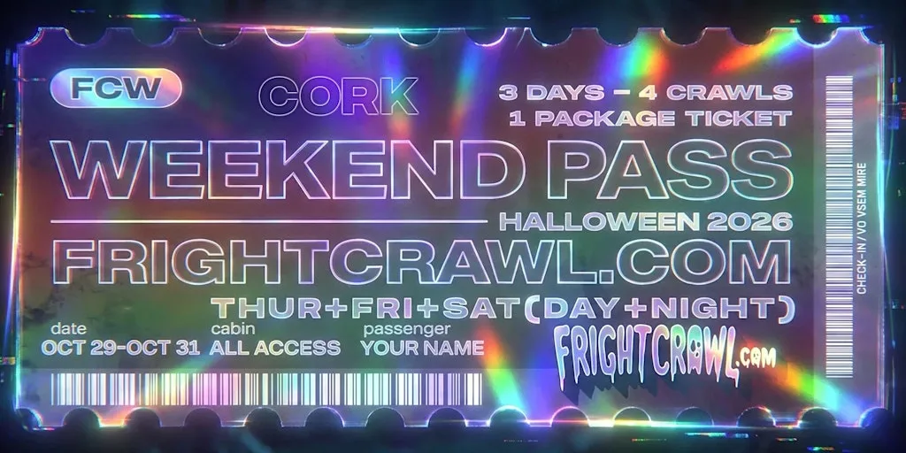 The Fright Crawl | Cork Halloween Weekend Pass 2026 | All 4 Crawls at TBA