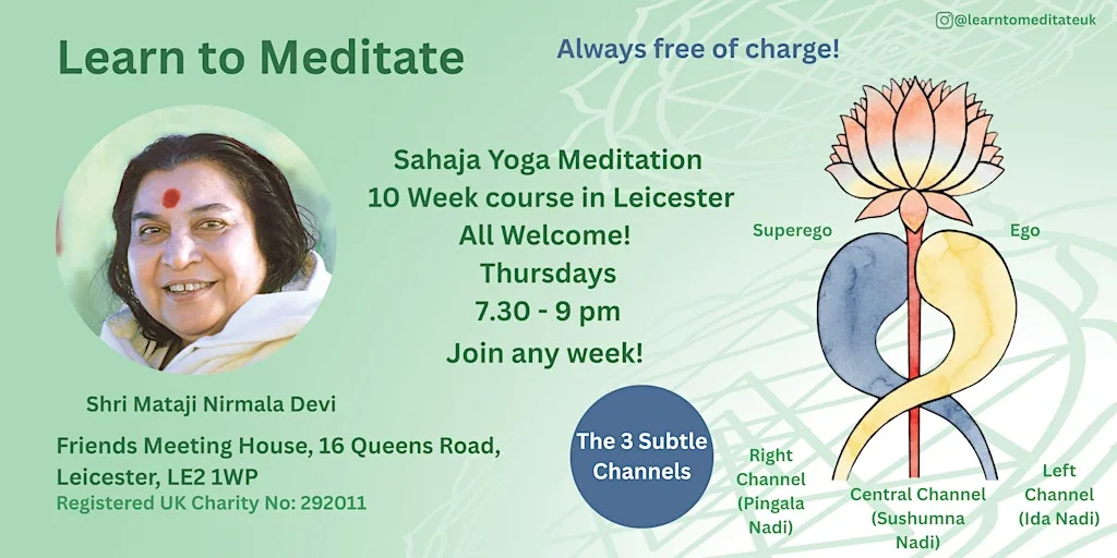 Learn to Meditate in Leicester - Free 10 Week Course - 3 Subtle channels at Quaker Meeting House