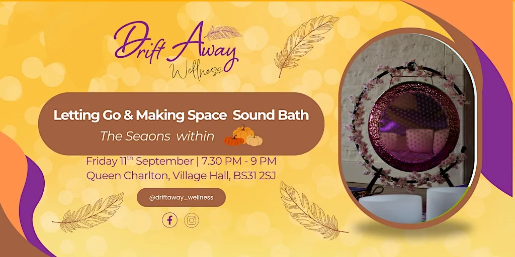 Letting Go Making Space - Sound Bath at Village Hall Queen Charlton Keynsham Bristol