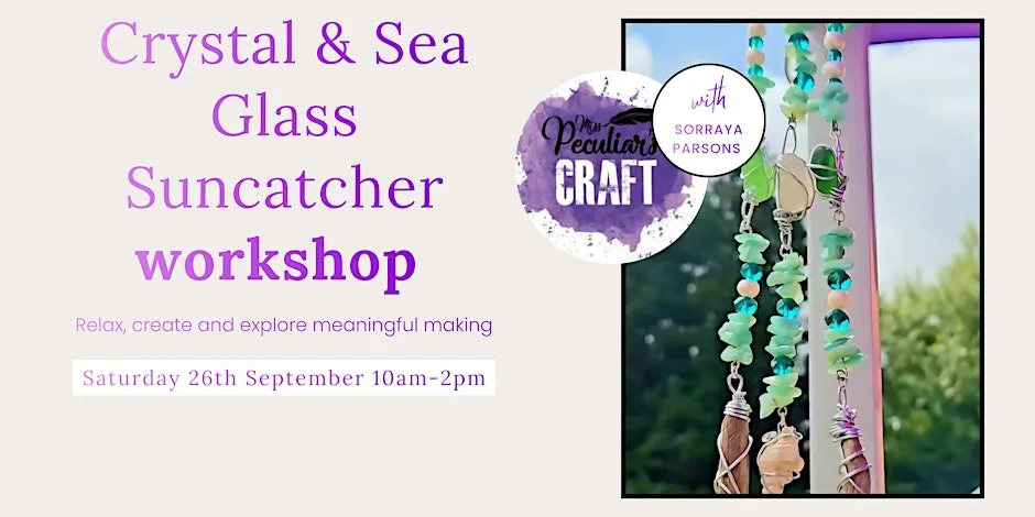 Crystal, Seaglass And Driftwood Suncatcher Workshop