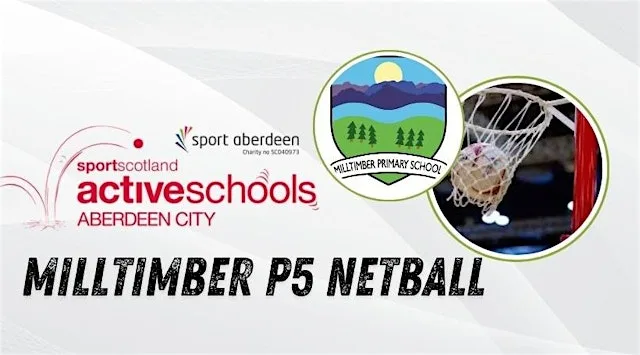 Milltimber P5 Netball at Milltimber School
