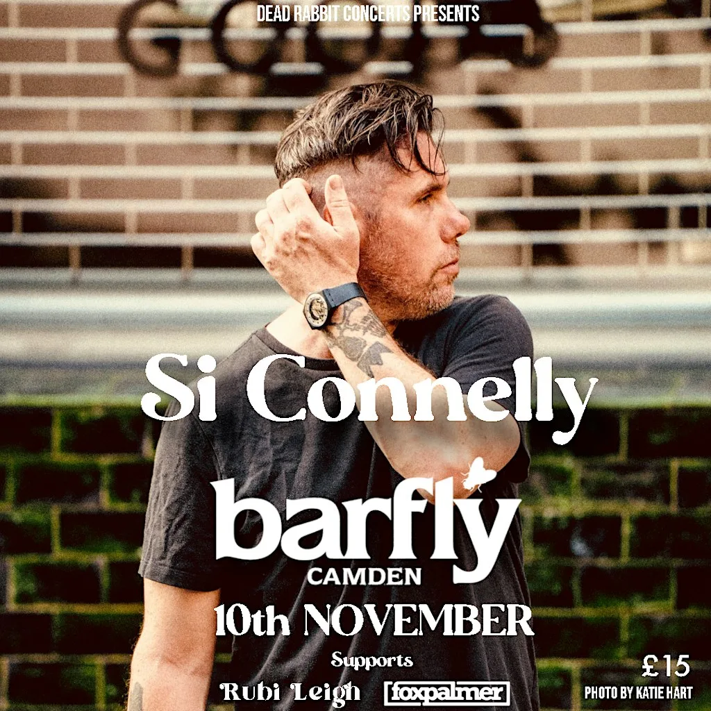 Si Connelly Walking Tour - London Barfly (Biggest Headline, Full Band) at London Barfly