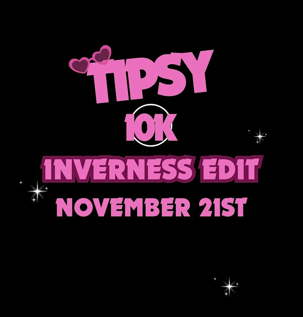Tipsy 10k Inverness