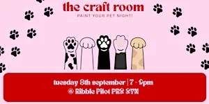 the craft room | paint your pet night at Ribble Pilot