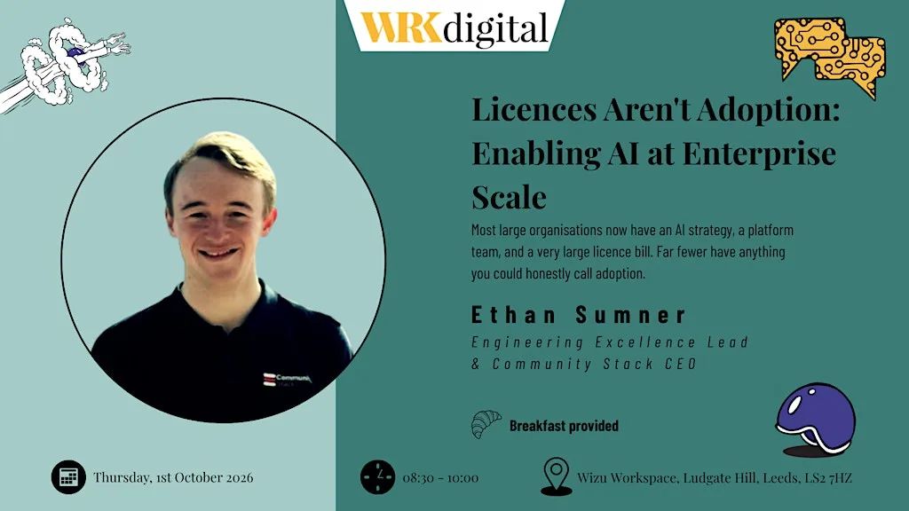 Licences Aren't Adoption: Enabling AI at Enterprise Scale at Wizu Workspace (above Kirkgate Market)