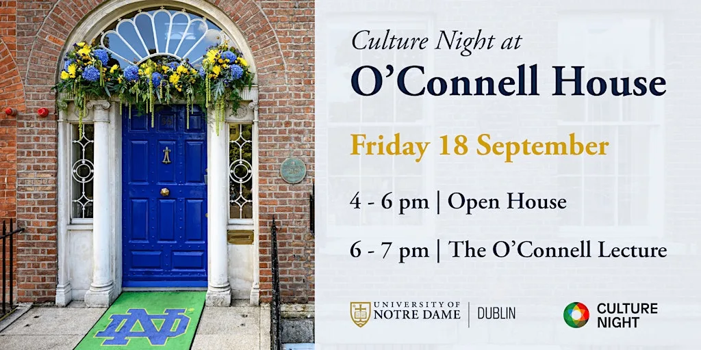 Culture Night at O'Connell House: The O’Connell Lecture and Open House at Notre Dame Dublin