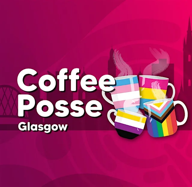 Coffee Posse Glasgow at LGBT Health & Wellbeing, Community Space