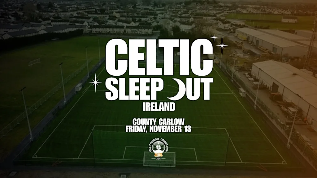 Celtic Sleep Out, Ireland 2026 at Saint Patrick's Boys AFC