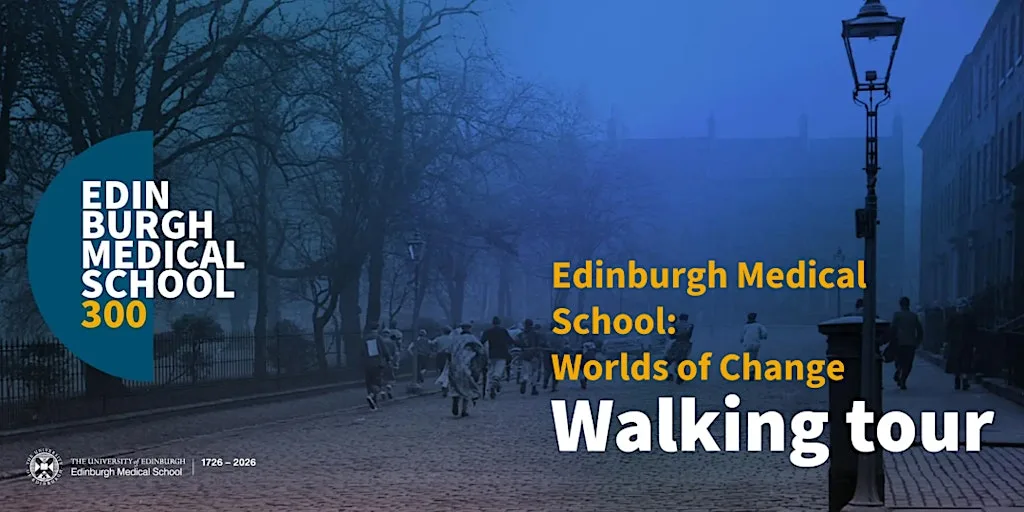 Historical Walking Tour - Edinburgh Medical School: Worlds of Change at Old College, The University of Edinburgh