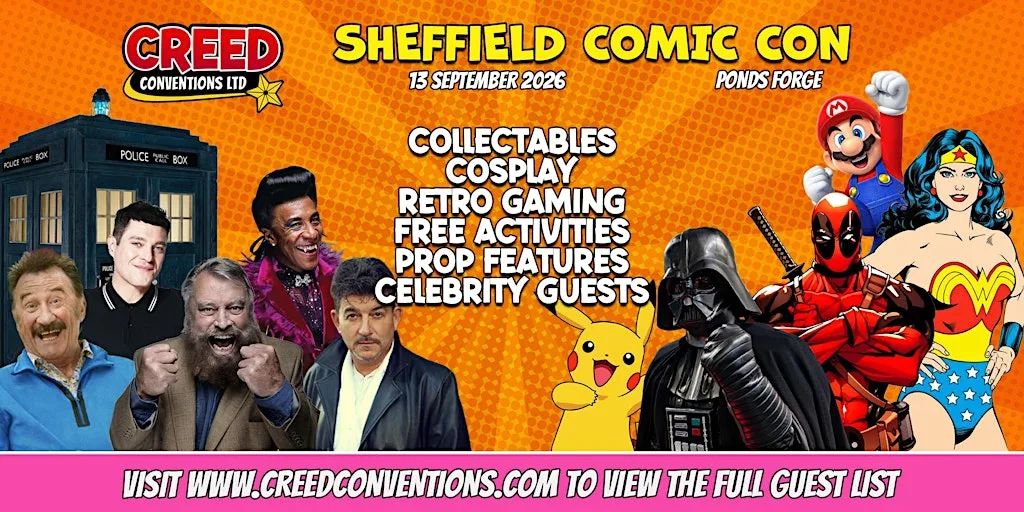 Sheffield Creed Comic Con - September 2026 at Ponds Forge International Sports Centre