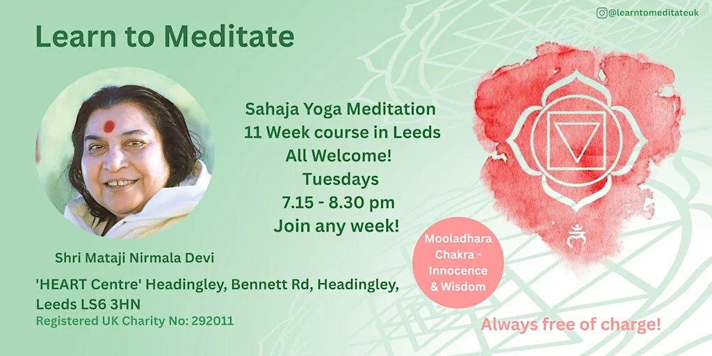 Learn to Meditate in Leeds - Free 11 Week Course - Mooladhara Chakra at Headingley Enterprise & Arts Centre