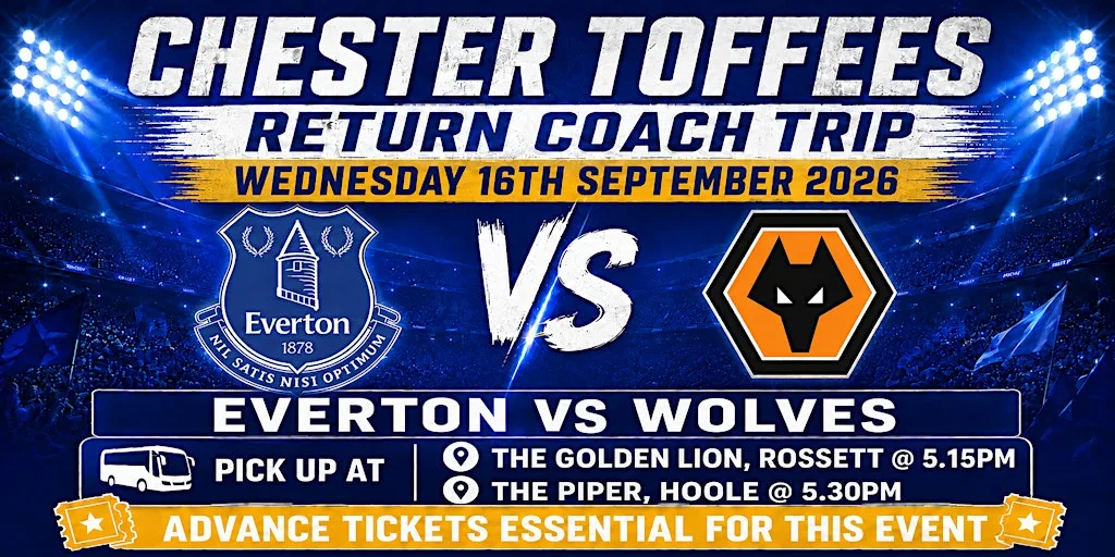 Chester Toffees - WOLVES - Wednesday 16th September 2026 - 19:45 KO