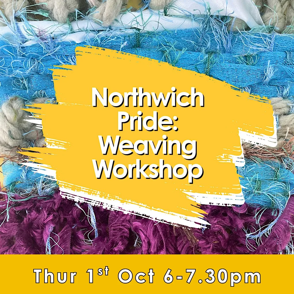 Northwich Pride Weaving Workshop