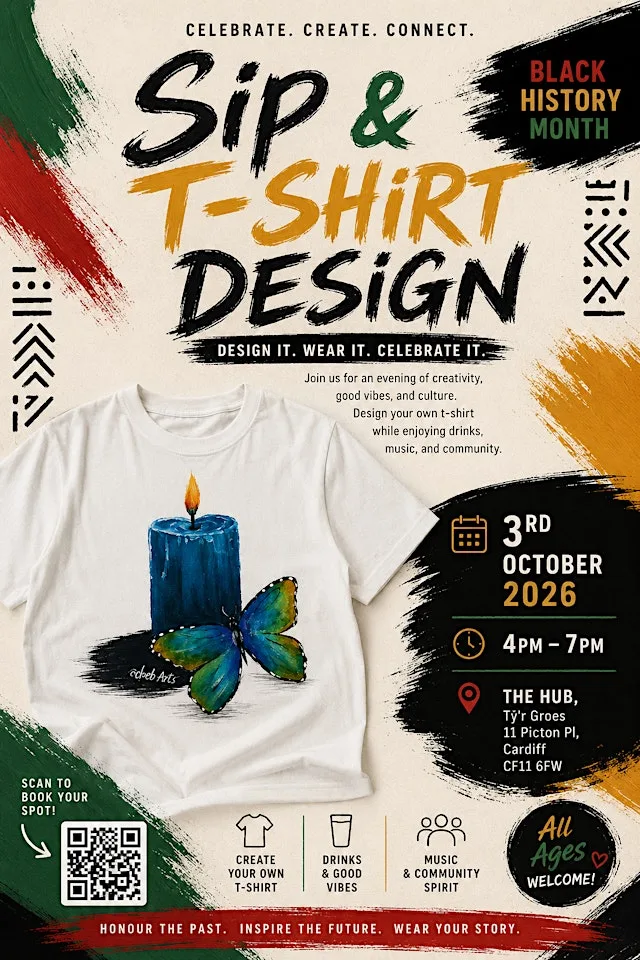 SIP & T-SHIRT DESIGN FOR BLACK HISTORY MONTH at The Hub @ Ty’r Groes