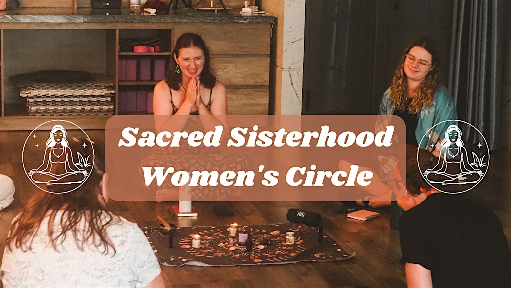 Sacred Sisterhood Women's Circle at Earthlings - The healing Cafe