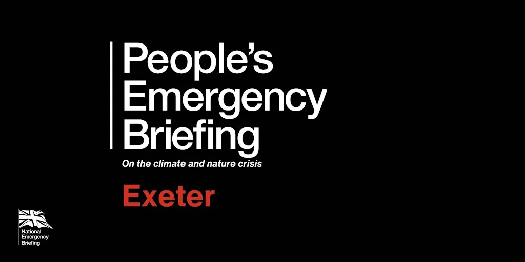 People's Emergency Briefing - Exeter