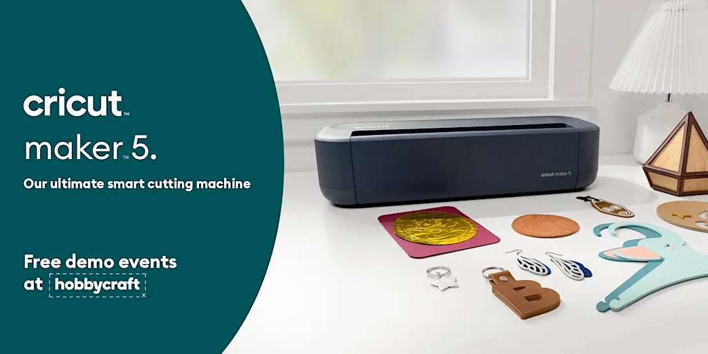 SWANSEA Hobbycraft - Cricut™ Maker™ 5 Tour at Hobbycraft Swansea