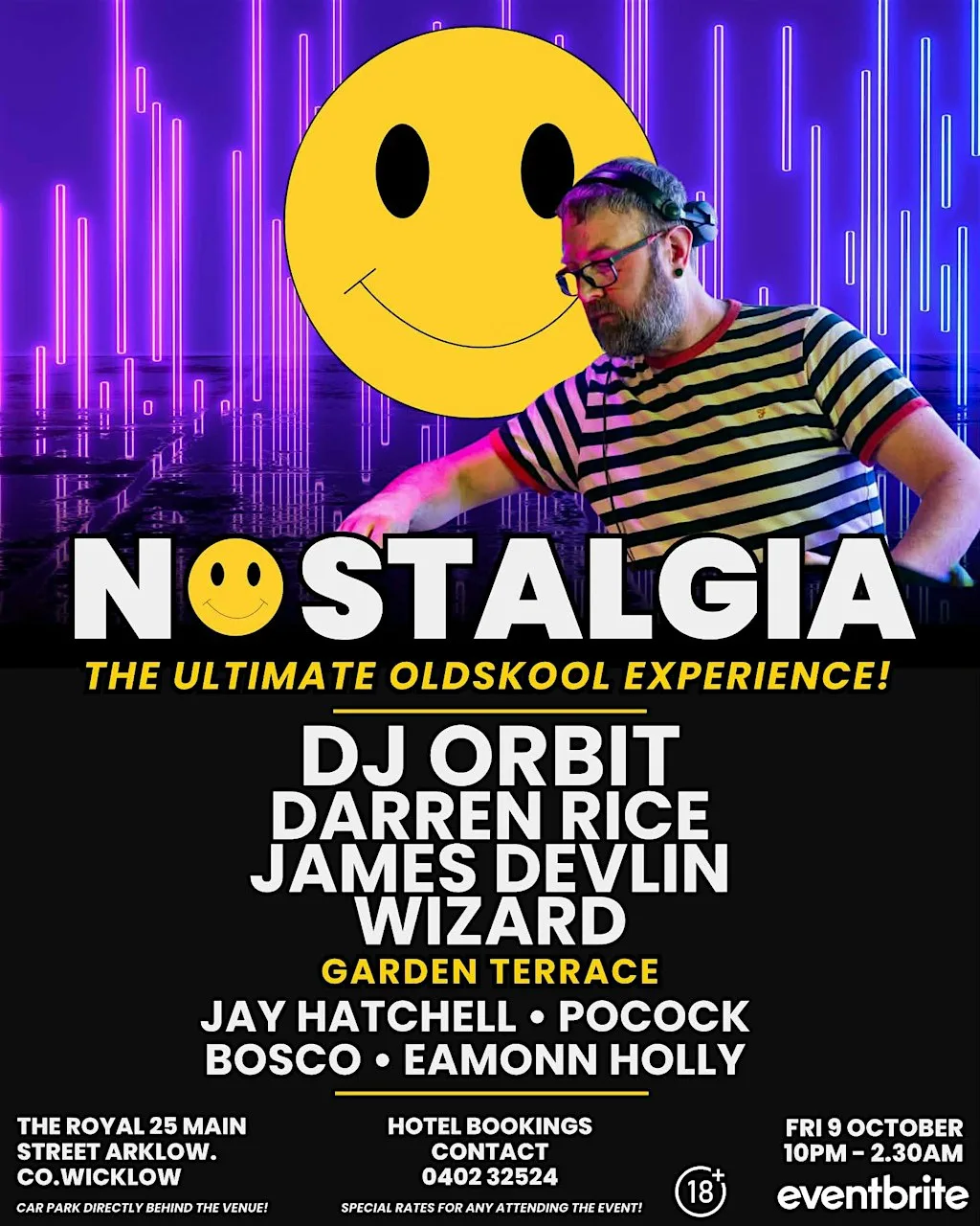 Nostalgia - Old Skool Anthems feat. DJ Orbit, Darren Rice + more at The Royal Hotel Arklow