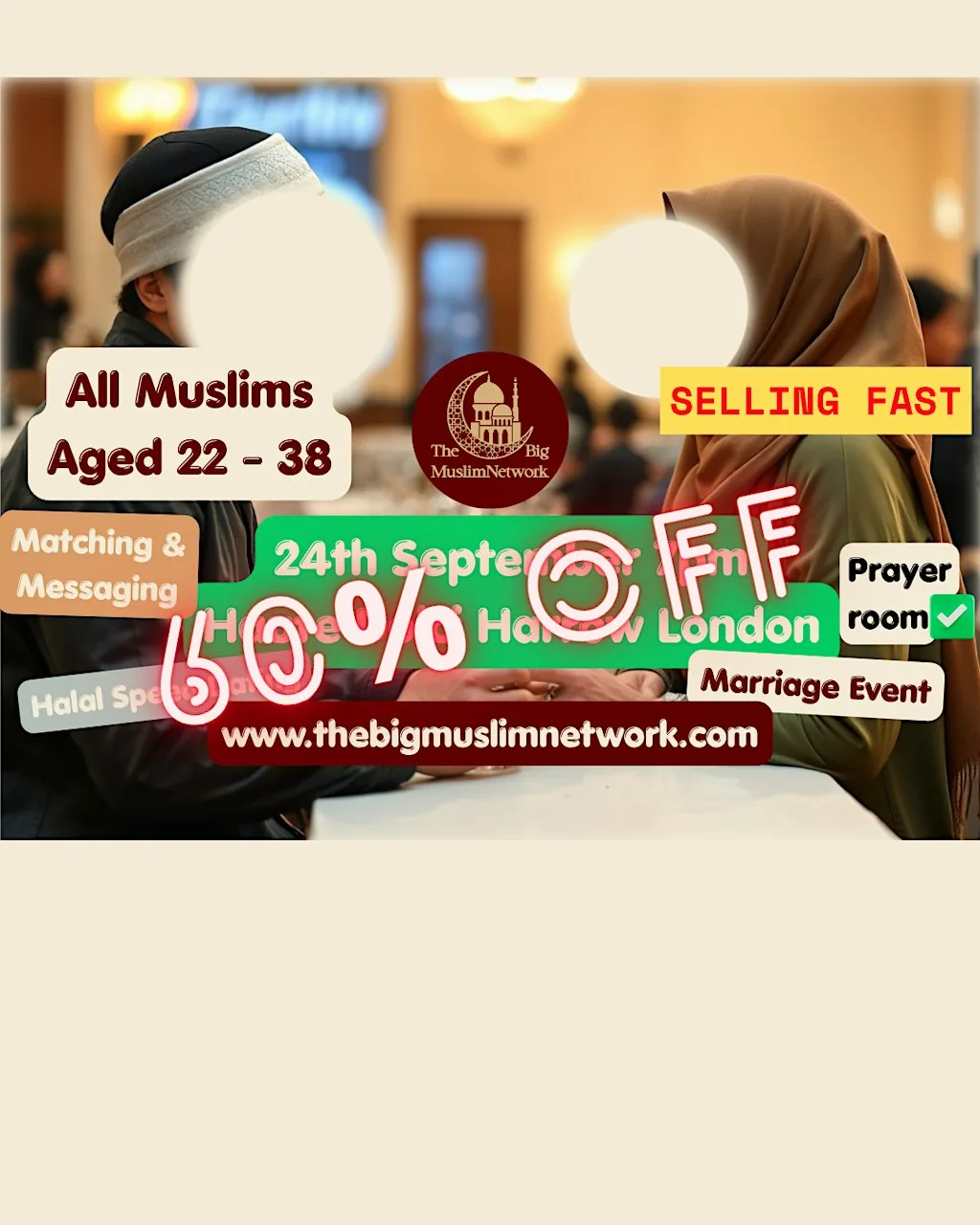 ALL SINGLE MUSLIMS Marriage EVENT | LONDON | Age 22-38 Meetup