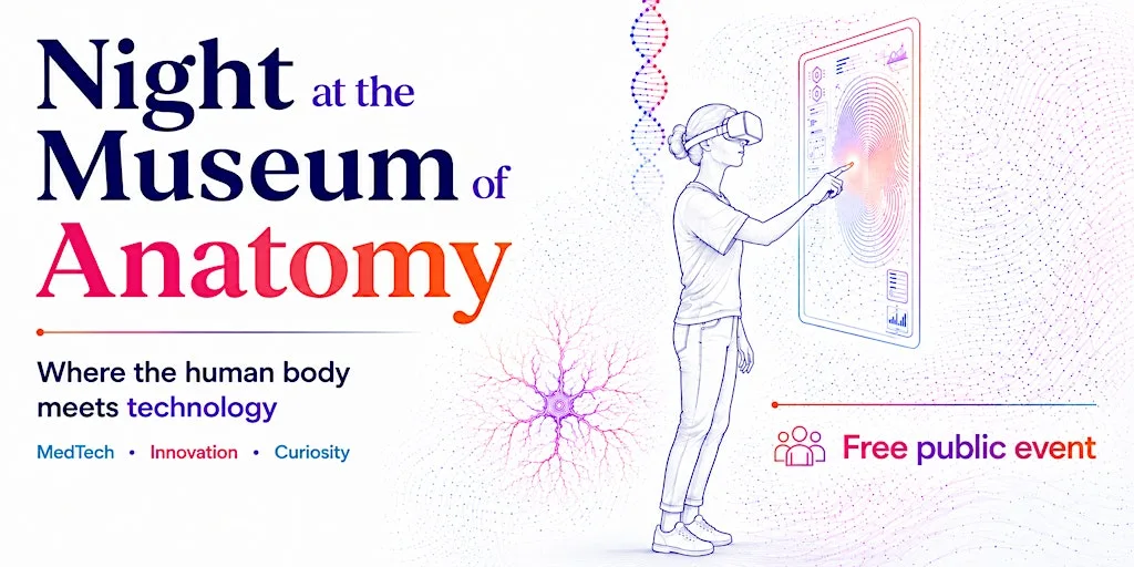 Night at the Museum of Anatomy: Focus on MedTech