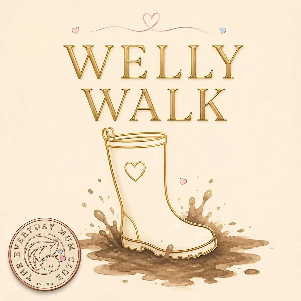 The Everyday Mum Club: Welly Walk at Meeting point