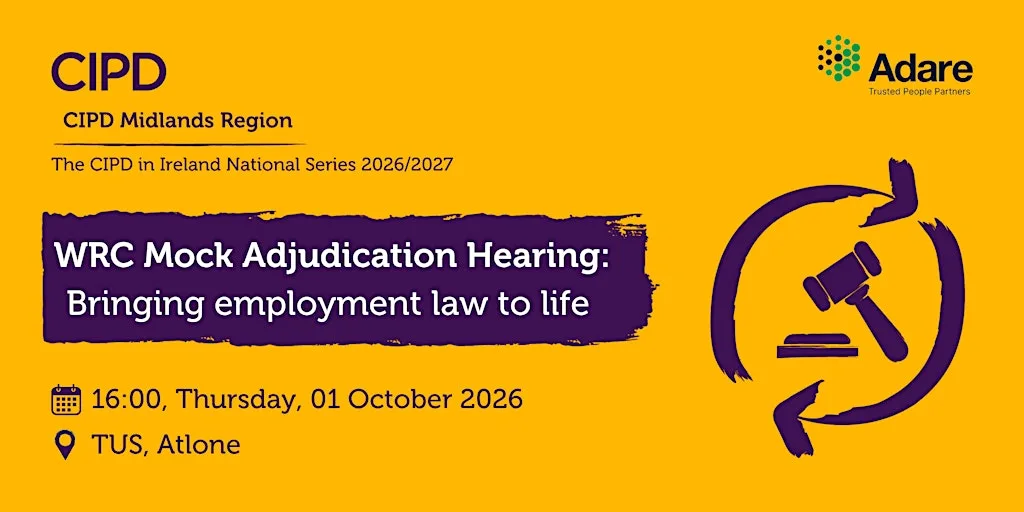 The CIPD WRC Mock Adjudication Hearing National Series - Midlands Region at Technological University of the Shannon: Midlands