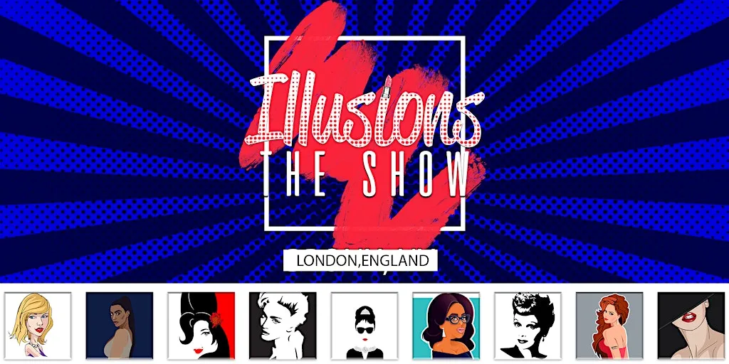 Illusions The Drag Queen Show London - Drag Queen Show - London, England at Illusions the Drag Queen Show London England