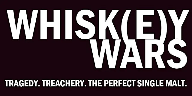 WHISK(E)Y WARS ⭐️⭐️⭐️⭐️⭐️