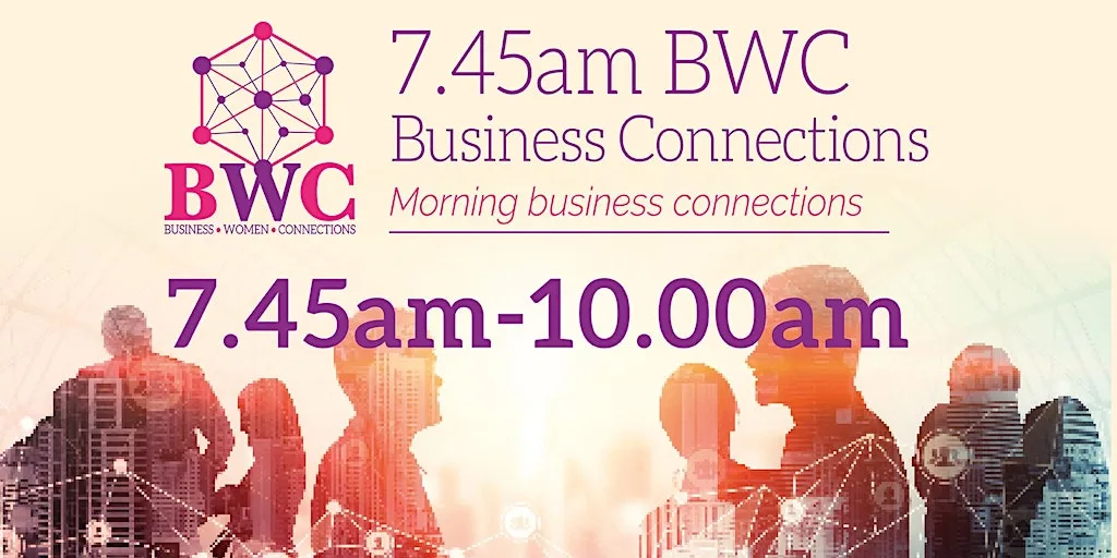7:45 BWC Business Connections Aberdeen at Crowne Plaza Aberdeen Airport