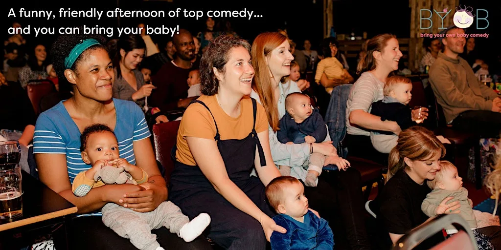 FREE Bring Your Own Baby Comedy Bromley - daytime comedy club for parents at Churchill Theatre