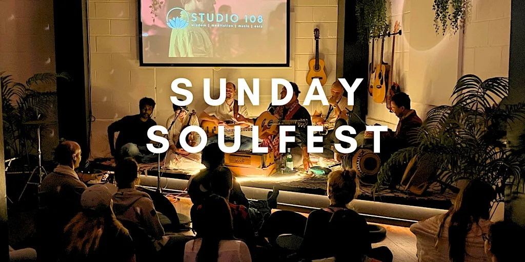 Sunday SoulFest | Meditation, Healing & Dinner at Studio 108