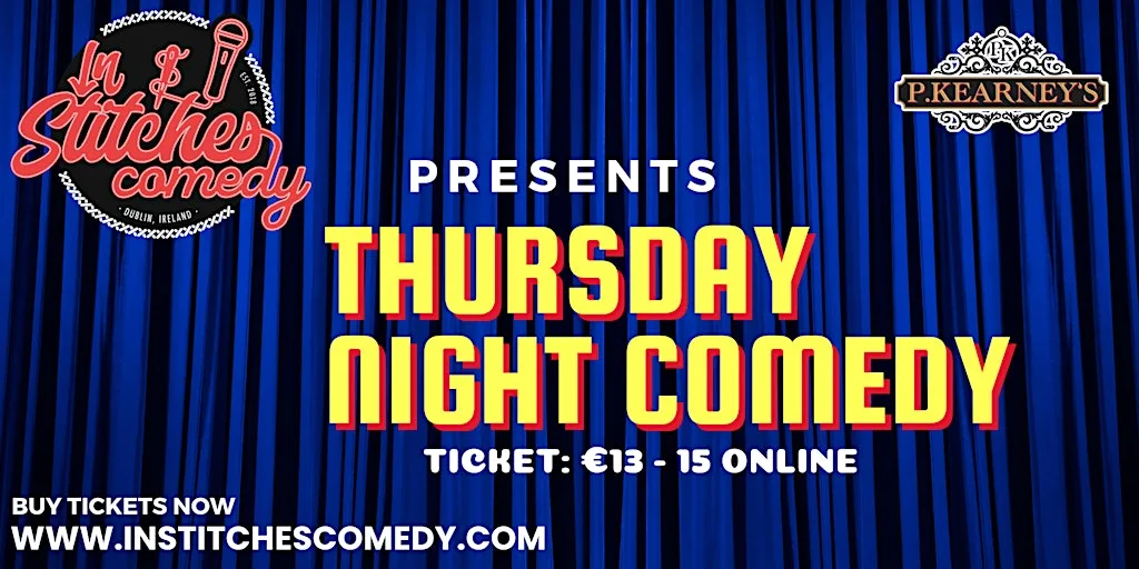 In Stitches Comedy Club - Thursdays @Peadar Kearney's. at Peadar Kearney's Pub - Downstairs
