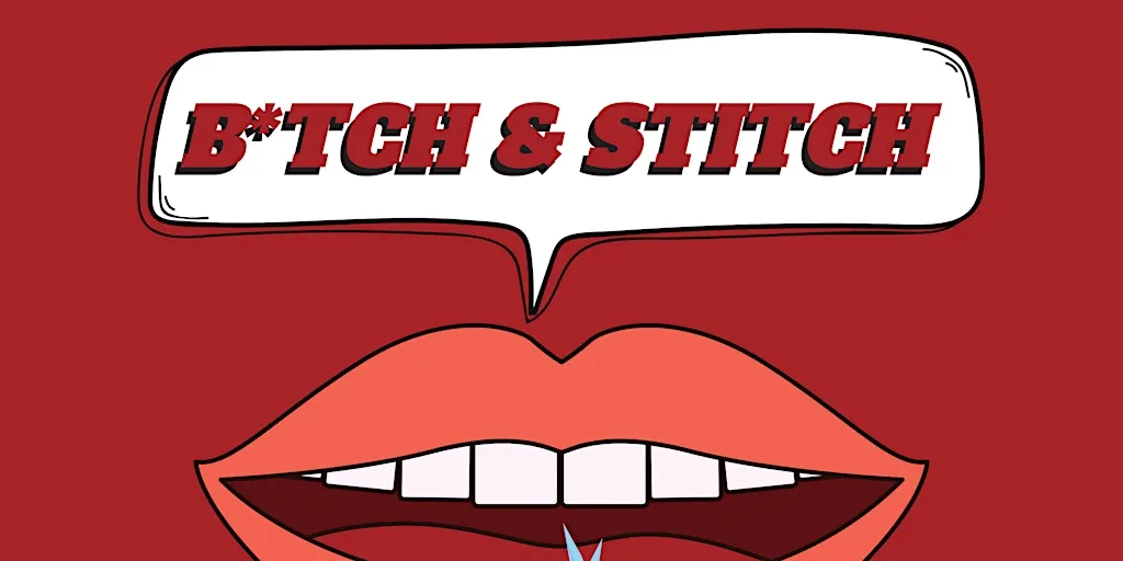 B*tch & Stitch