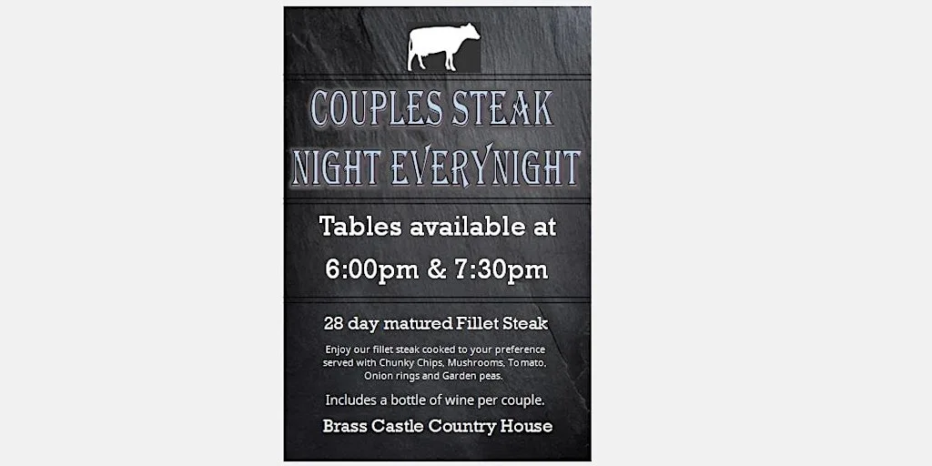 Couples Steak Night with free Bottle of wine. at Brass Castle Country House