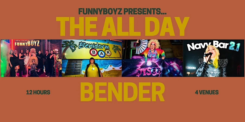 THE ALL DAY BENDER WITH THE FUNNYBOYZ DRAG QUEENS at FunnyBoyz Liverpool - The Club
