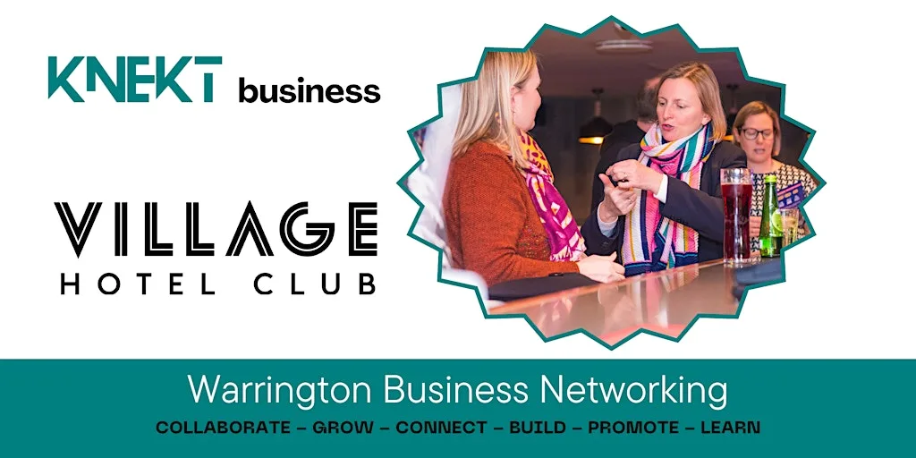 KNEKT Business Network Meeting - August 2026 at Village Hotel Warrington