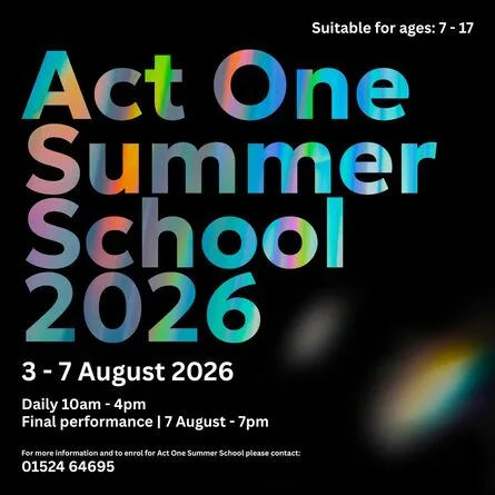 2026 Act One Summer School at Lancaster Grand Theatre