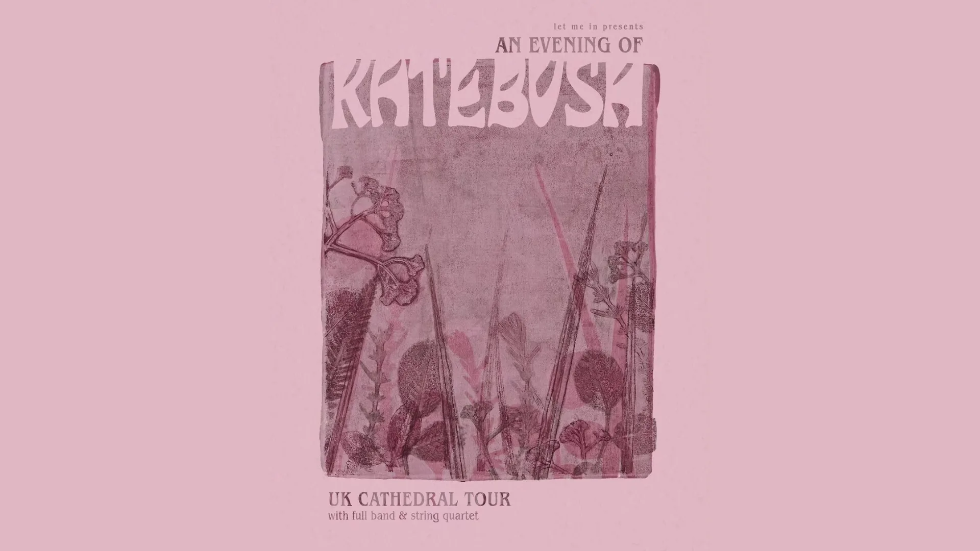 An Evening of Kate Bush (Let Me In Presents) at Newcastle Cathedral, Newcastle-upon-Tyne