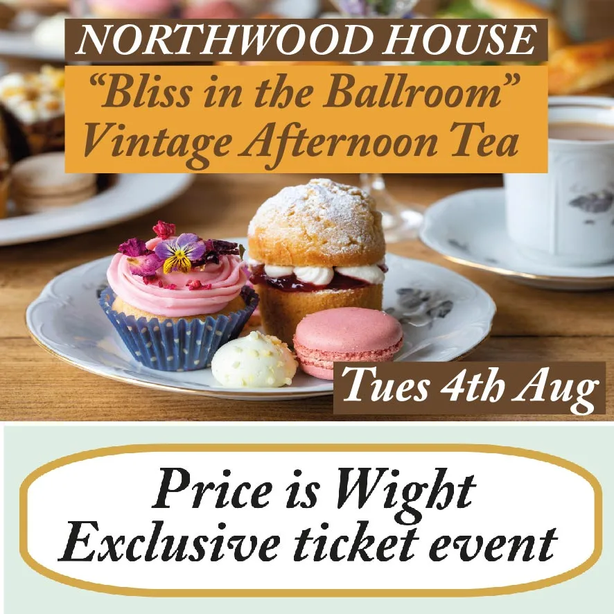 Cowes 200 ‘Bliss in the Ballroom’ Vintage Afternoon Tea at Northwood House