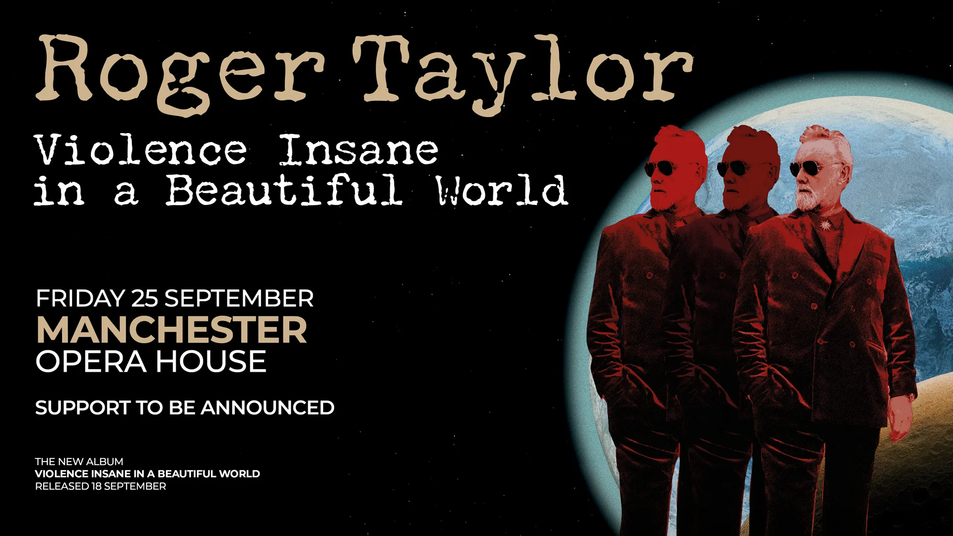 Roger Taylor: Violence Insane in a Beautiful World at Opera House Manchester