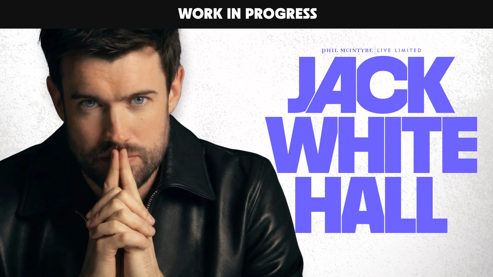 Jack Whitehall: Work in Progress at Milton Keynes Theatre