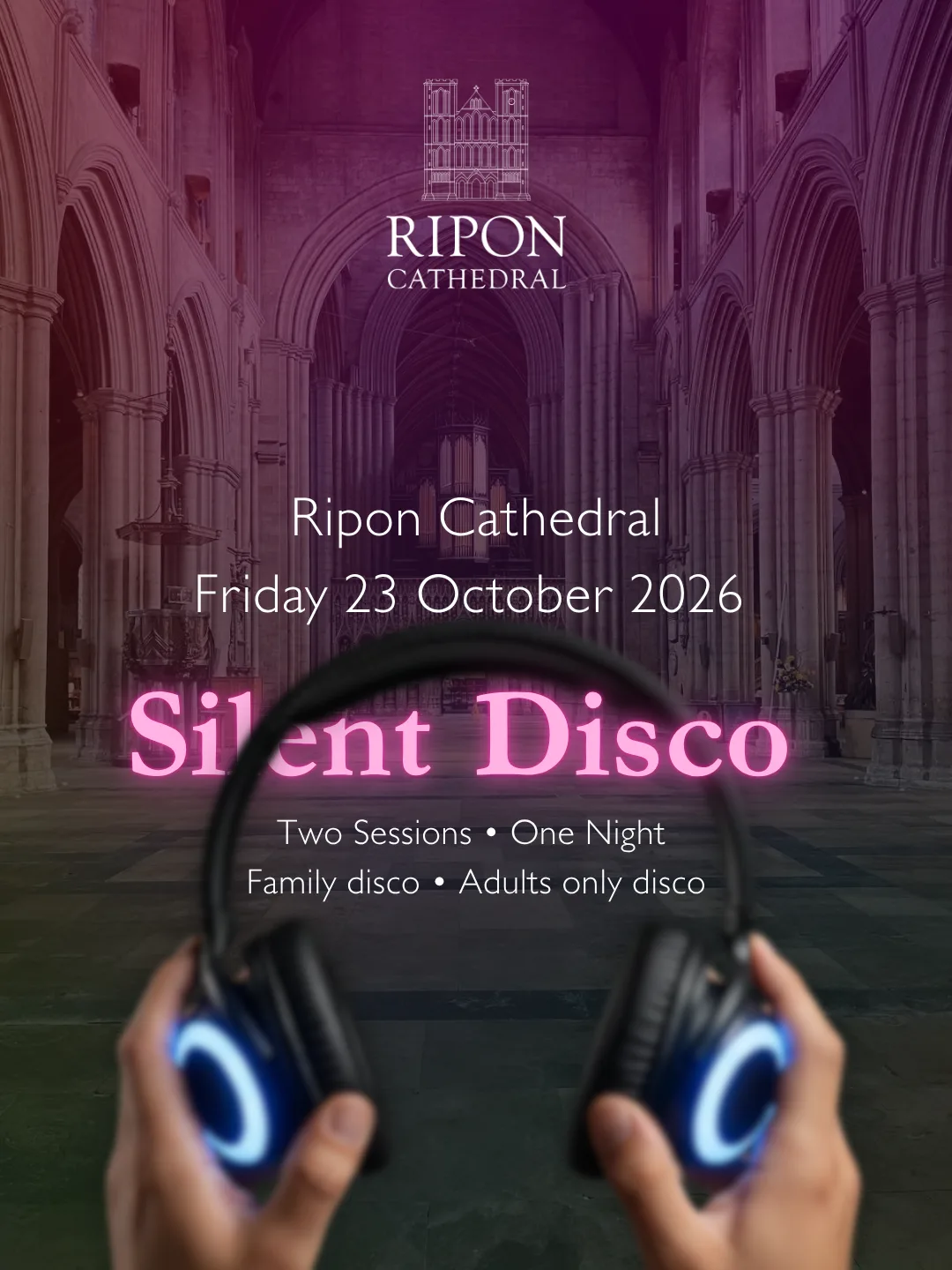 Family Silent Disco at Ripon Cathedral