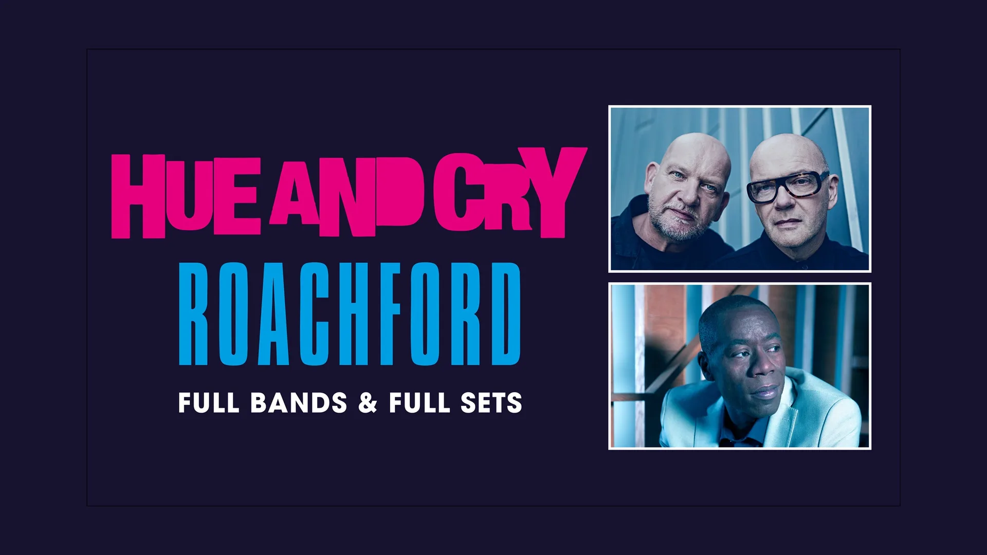 Hue and Cry + Roachford at Bridgewater Hall