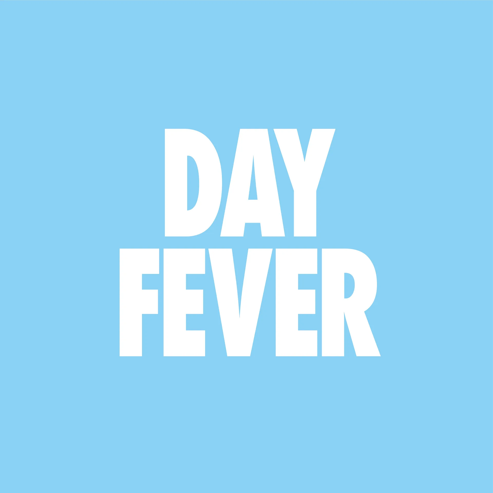 Day Fever - Leeds at Project House