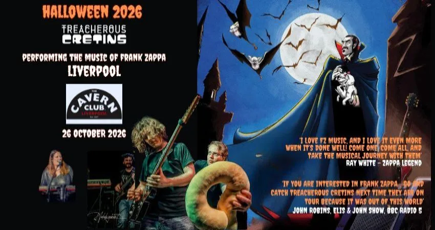 Zappa at Halloween! Treacherous Cretins playing the music of Frank Zappa at The Cavern Club