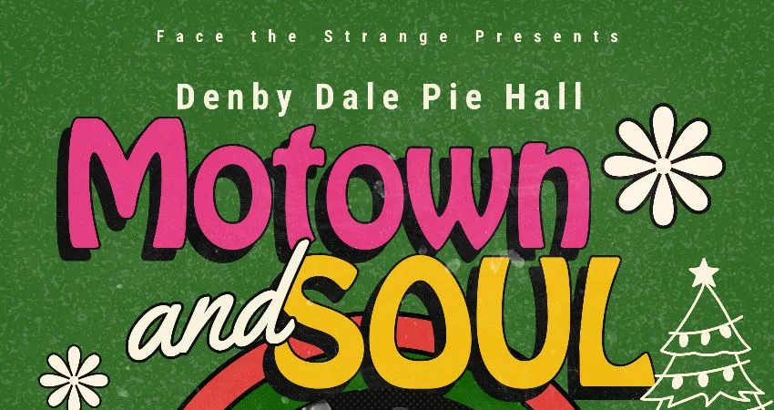 Christmas Motown and Soul Spectacular at Denby Dale Pie Hall