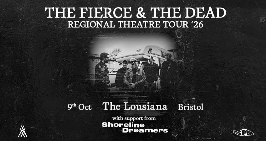 The Fierce & The Dead - Live at The Louisiana, Bristol at The Louisiana