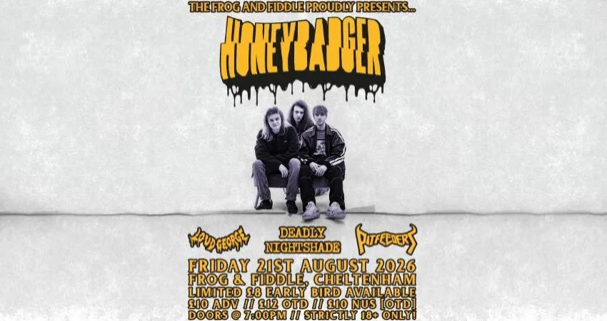 HONEYBADGER // LOUD GEORGE // DEADLY NIGHTSHADE // PITFEEDERS at The Frog and Fiddle