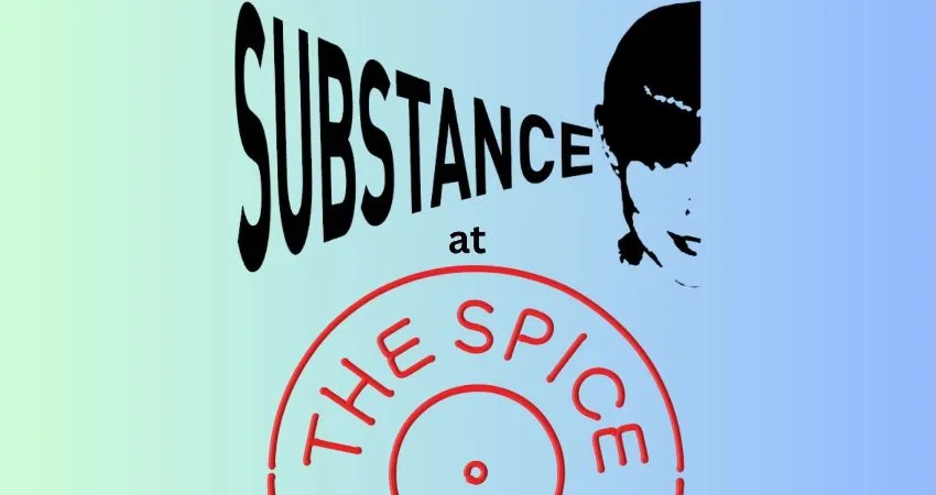 Substance at the Spice of Life Featuring – Solid State Radio at The Spice of Life